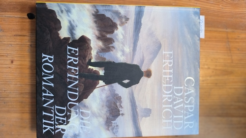 Gaßner, Hubertus [Hrsg.] ; Friedrich, Caspar David [Ill.] ; Zacharias, Kyllikki [Red.]  Caspar David Friedrich : die Erfindung der Romantik ; (Museum Folkwang, Essen, 5.Mai bis 20. August 2006 ;  Hamburger Kunsthalle 7. Oktober 2006 bis 28. Januar 2007) 