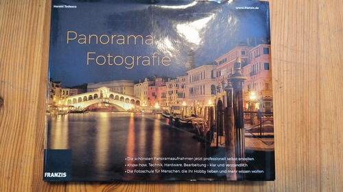 Tedesco, Harald (Verfasser)  Panorama Fotografie In die Tiefen gigantischer Bildwelten eintauchen 