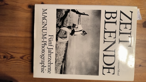 Manchester, William (Hrsg.)  Zeitblende 5 Jahrzehnte Magnum-Photographie 