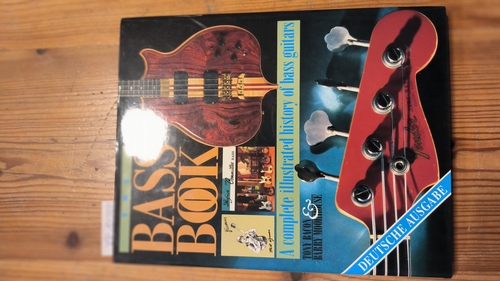 Balafon Book  The Bass Book: A complete illustrated history of bass guitars. Deutsche Ausgabe 