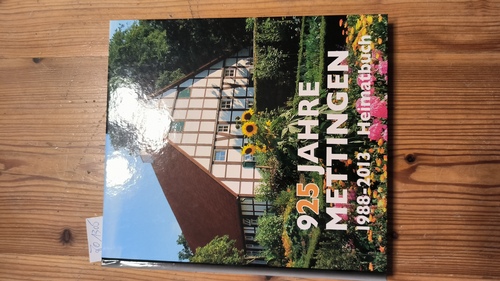 Diverse  925 Jahre Mettingen 1988 - 2013 Heimatbuch 