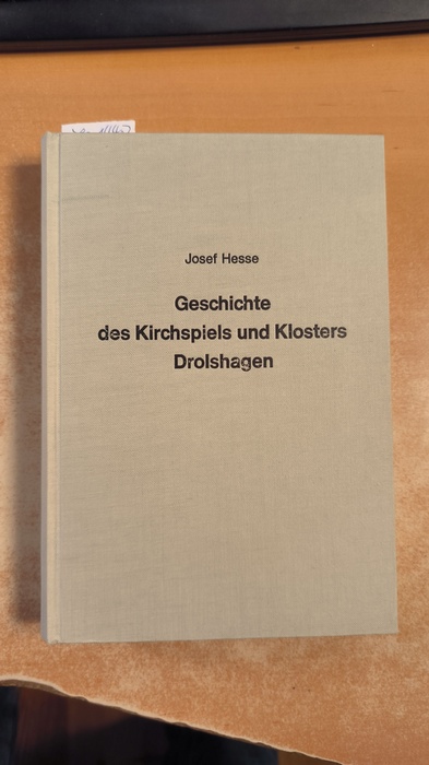 Hesse, Josef  Geschichte des Kirchspiels und Klosters Drolshagen. Stadt Drolshagen (Hrsg.) 