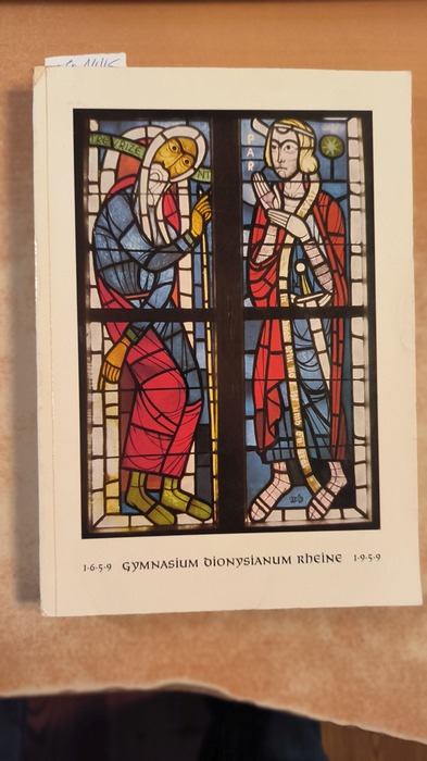 Franz Wasel-Nielen u. Heinrich Büld  Wasel-Nielen (Hrsg.) Franz [Mitwirkender]  Festschrift des Gymnasium Dionysianum in Rheine : Den Freunden d. Schule als Erinnerungsgabe an d. 300-Jahr-Feier im Jahre 1959 