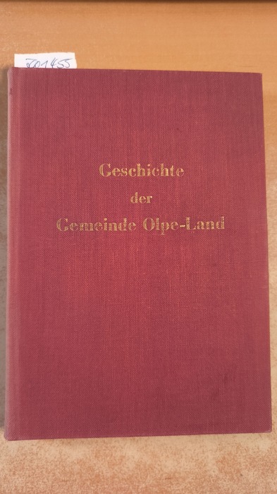 SCHEELE, Norbert  Geschichte der Gemeinde Olpe-Land 