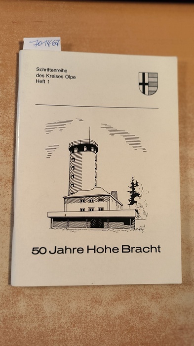 Tröps, Dieter (Hrsg.)  50 Jahre Hohe Bracht 1930 - 1980. Festschrift zum 50jährigen Bestehen des Aussichtsturms auf der Hohen Bracht. 