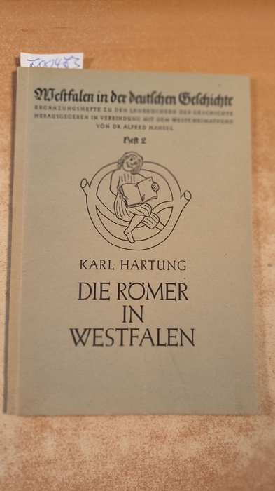 HARTUNG, Karl  Die Römer in Westfalen 