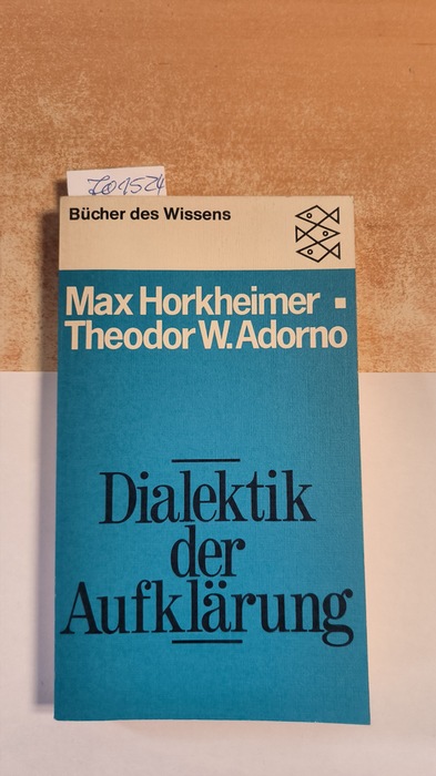 Horkheimer, Max ; Adorno, Theodor W.,  Dialektik der Aufklärung : philos. Fragmente 