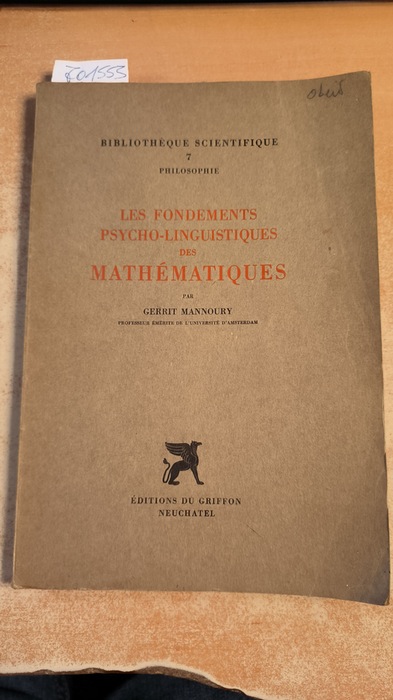 Mannoury, Gerrit  Les fondements psycho-linguistiques des Mathématiques 