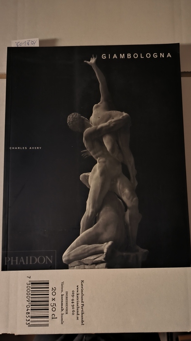 Avery, Charles (Verfasser) Finn, David (Verfasser)  Giambologna The Complete Sculpture 