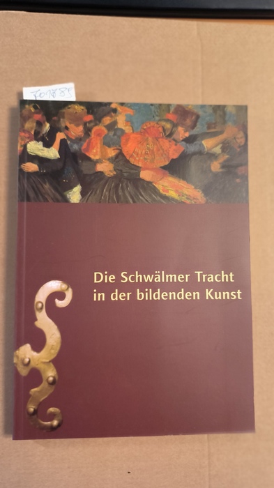 Gabor, Ingo (Verfasser)  Die Schwälmer Tracht in der bildenden Kunst 