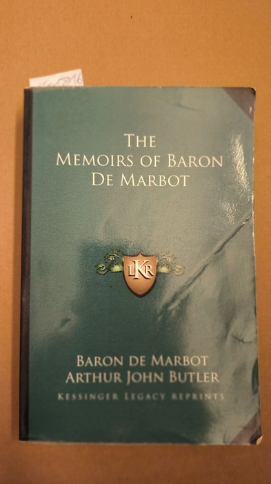 Marbot, Baron De  The Memoirs of Baron De Marbot 