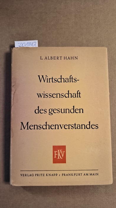 Hahn, L. Albert  Wirtschaftswissenschaft des gesunden Menschenverstandes 