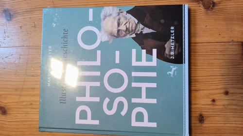 Meyer, Martin F. (Verfasser)  Illustrierte Geschichte der Philosophie Epochen - Autoren - Werke 