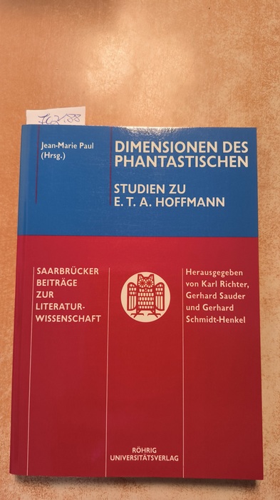 Paul, Jean-Marie (Hrsg.)  Dimensionen des Phantastischen Studien zu E. T. A. Hoffmann 