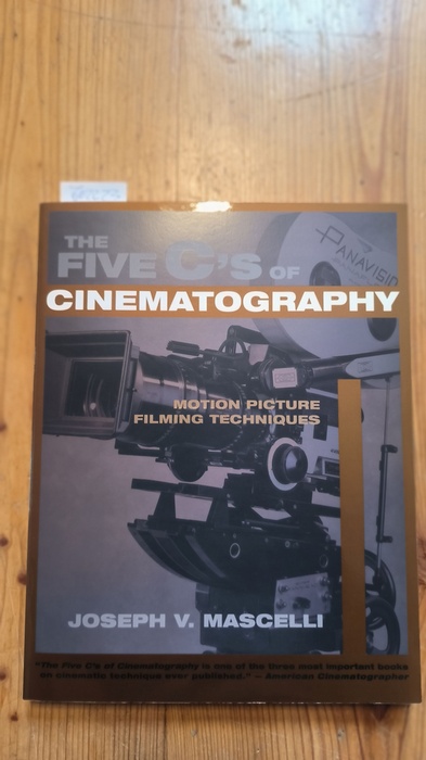 Mascelli, Joseph V.  Five C's of Cinematography: Motion Picture Filming Techniques 