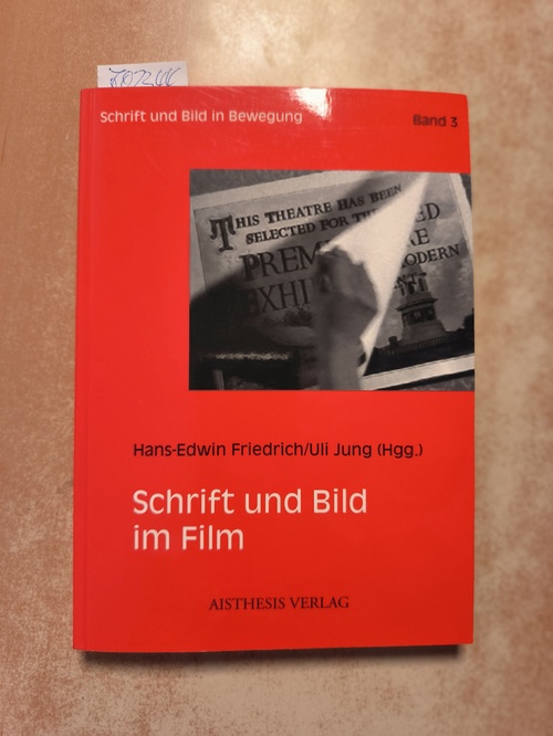 Friedrich, Hans-Edwin (Hrsg.)  Schrift und Bild im Film / Hans-Edwin Friedrich 