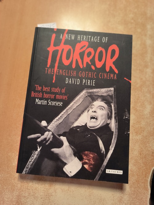 Pirie, David B.  A New Heritage of Horror: The English Gothic Cinema 