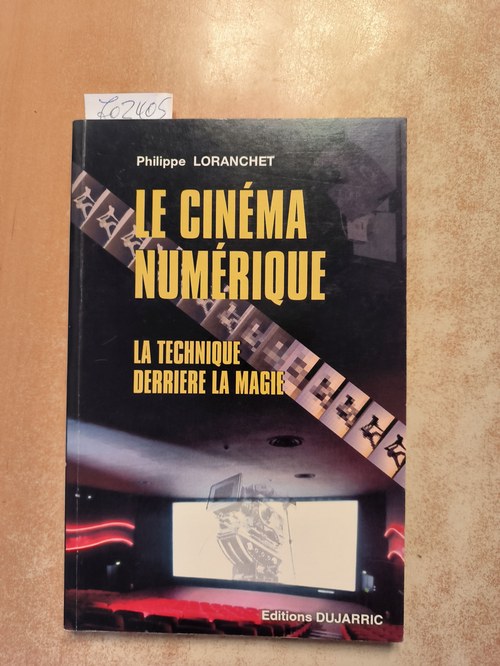 Philippe Loranchet  LE CINEMA NUMERIQUE 