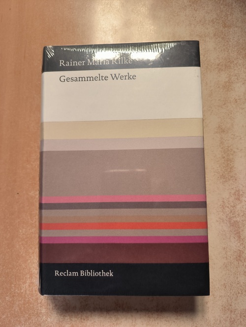 Rilke, Rainer Maria (Verfasser); Post-Martens, Annemarie (Hrsg.); Martens, Gunter (Hrsg.)  Gesammelte Werke 