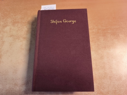 George, Stefan (Verfasser)  Die Gedichte Tage und Taten Stefan George 