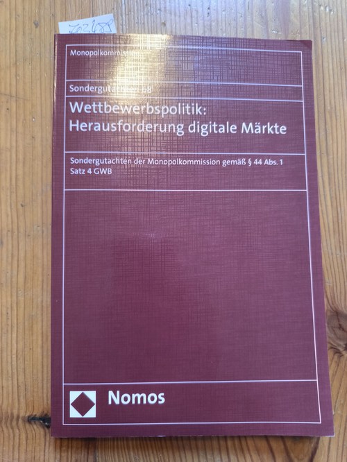 Diverse  Wettbewerbspolitik: Herausforderung digitale Märkte Sondergutachten der Monopolkommission gemäß § 44 Abs. 1 Satz 4 GWB 