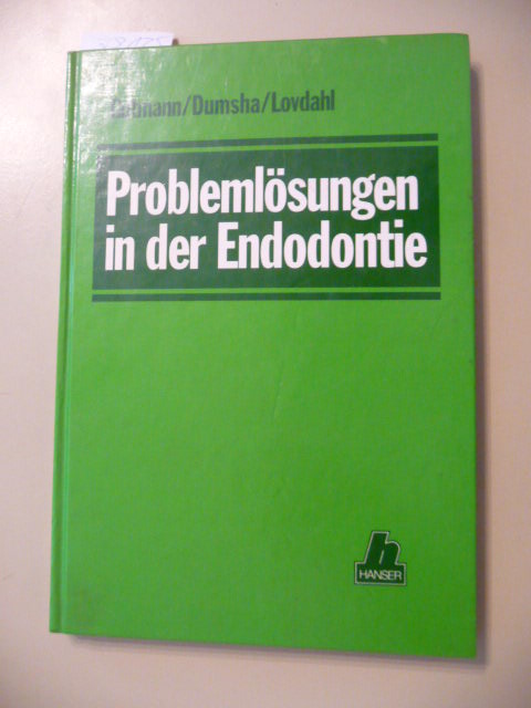 Gutmann, James L. ; Dumsha, Thom C. ; Lovdahl, Paul E.  Problemlösungen in der Endodontie 