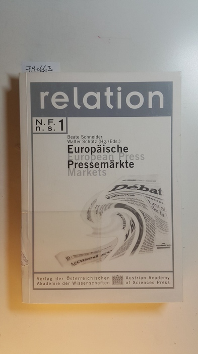 Schneider, Beate [Hrsg.]  Europäische Pressemärkte : Annäherungen an eine länderübergreifende Zeitungsstatistik = European press markets 