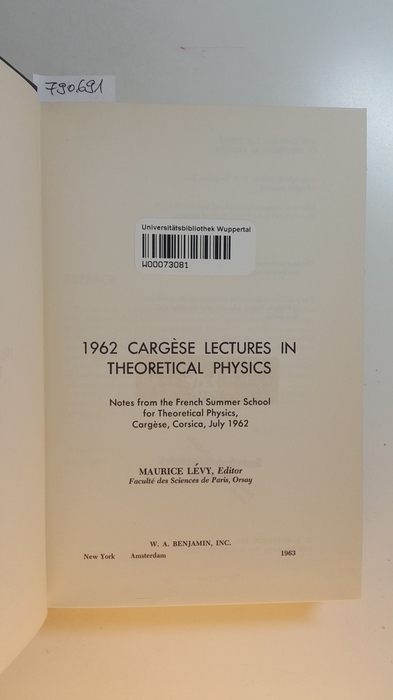 Maurice Le&#769;vy  1962 Cargese lectures in theoretical physics : notes from the French Summer School for Theoretical Physics, Cargese, Corsica, July 1962 