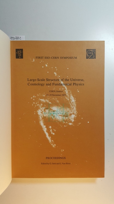 Giancarlo Setti; L van Hove  Large-scale structure of the universe, cosmology and fundamental physics : CERN, Geneva, 21 - 25 November 1983 