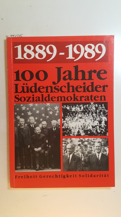 Klusemann, Hans-Werner  100 (Hundert) Jahre Lüdenscheider Sozialdemokraten : 1889 - 1989 
