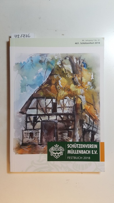 Diverse  Schützenverein Müllenbach e.V. Festbuch 2018, 461. Schützenfest 2018 (86. Jahrgang No. 61) 
