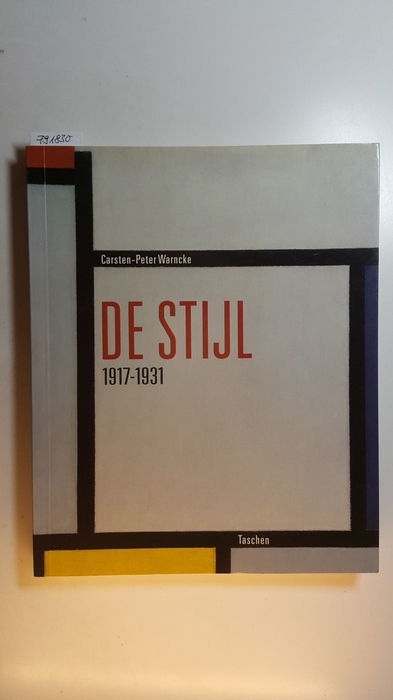 Warncke, Carsten-Peter  Das Ideal als Kunst : de Stijl 1917 - 1931 