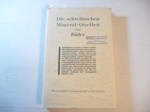 Dr. Helmut Bertheau u.a. (Zusammenarbeit)  Die schwäbischen Mineral-Quellen und Bäder. In Zusammenarbeit verf. von ... Hrsg. von Franz Wilhelm Sieber Adolf Rietz 