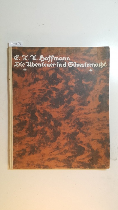 Hoffmann, E.T.A.  Die Abenteuer in der Silvesternacht. 