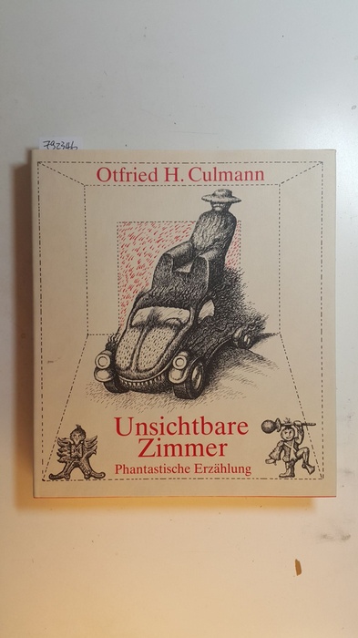 Culmann, Otfried H.,  Unsichtbare Zimmer : phantastische Erzählung 