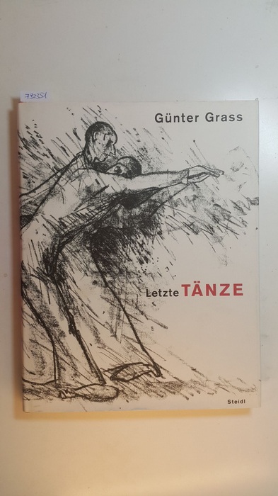 Grass, Günter  Letzte Tänze 