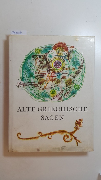 Peti¨ka, Eduard (Herausgeber)  Alte griechische Sagen 