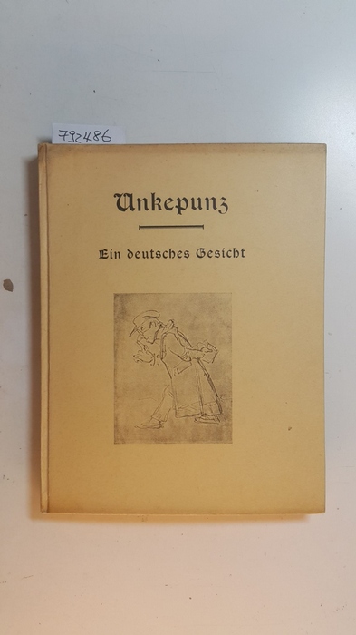 Jahn, Moritz  Unkepunz : Ein deutsches Gesicht 