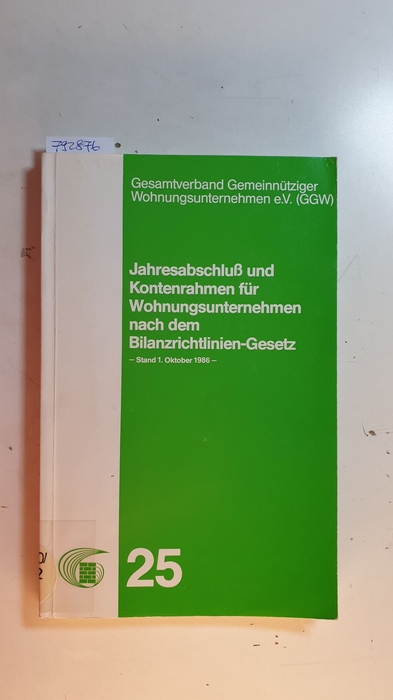 Diverse  Jahresabschluß und Kontenrahmen für Wohnungsunternehmen nach dem Bilanzrichtlinien-Gesetz. 