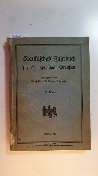 Diverse  Statistisches Jahrbuch für den Freistaat Preußen. 28. Band. 