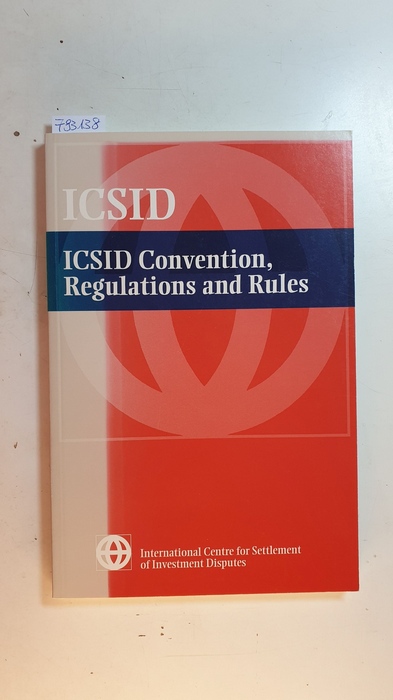 Diverse  ICSID Convention, regulations and rules 