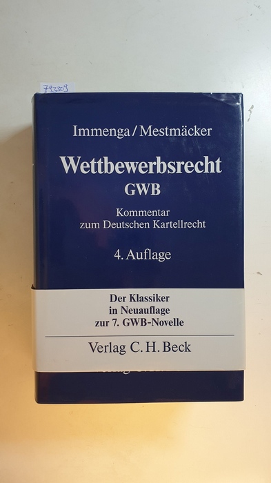 Bach, Albrecht ; Immenga, Ulrich [Hrsg.]  Wettbewerbsrecht Teil: Bd. 2., GWB : Kommentar zum deutschen Kartellrecht 