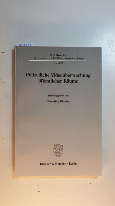 Bücking, Hans-Jörg [Hrsg.]  Polizeiliche Videoüberwachung öffentlicher Räume 