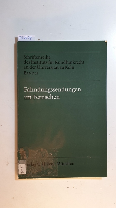 Hirsch, Burkhard  Fahndungssendungen im Fernsehen : Vortragsveranstaltung vom 2. und 3. Juni 1978 