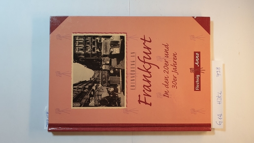 Klötzer, Wolfgang  Erinnerung an Frankfurt : in den 20er und 30er Jahren 