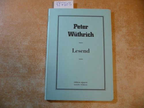 Peter Wüthrich  Lesende: Ein Künstlerbuch 