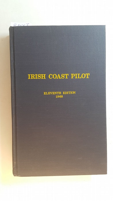 Diverse  Irish Coast Pilot, 11th Edition (N.P. No. 40) 