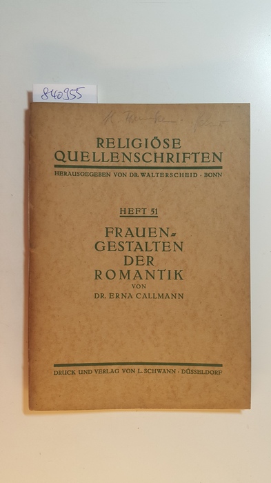 Callmann, Erna  Religiöse Quellenschriften ; H. 51 - Frauengestalten der Romantik 
