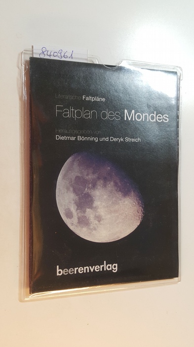 Bönning, Dietmar / Streich, Deryk  Faltplan des Mondes. Aus der Reihe 'Literaische Faltpläne'. 