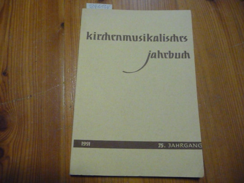 Günther Massenkeil  Kirchenmusikalisches Jahrbuch - 75. Jahrgang - 1991 
